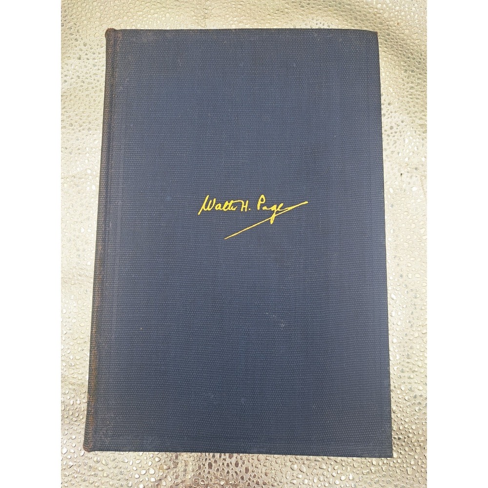 Antique Book Burton J Hendrick / The Life And Letters Of Walter H Page 1924. O